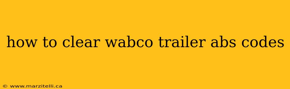 how to clear wabco trailer abs codes