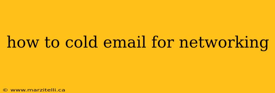 how to cold email for networking