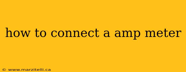 how to connect a amp meter