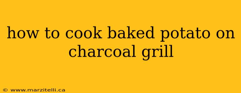how to cook baked potato on charcoal grill