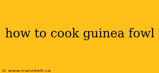 how to cook guinea fowl