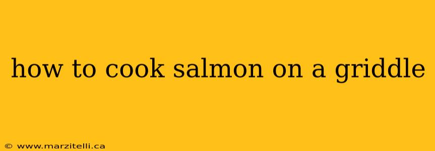 how to cook salmon on a griddle