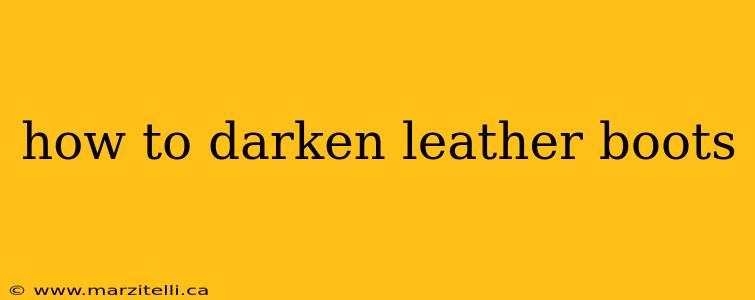 how to darken leather boots