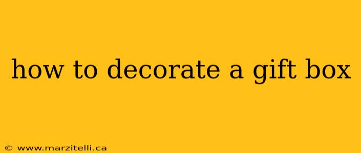 how to decorate a gift box