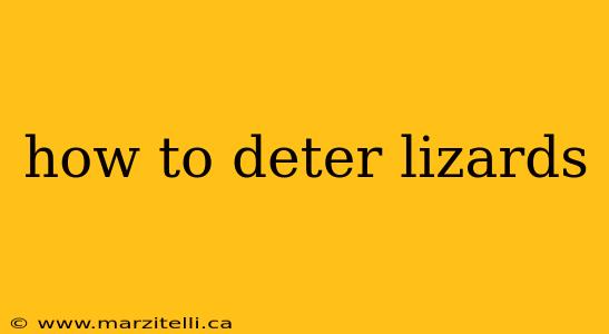 how to deter lizards