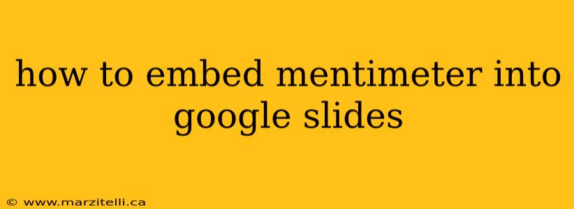 how to embed mentimeter into google slides