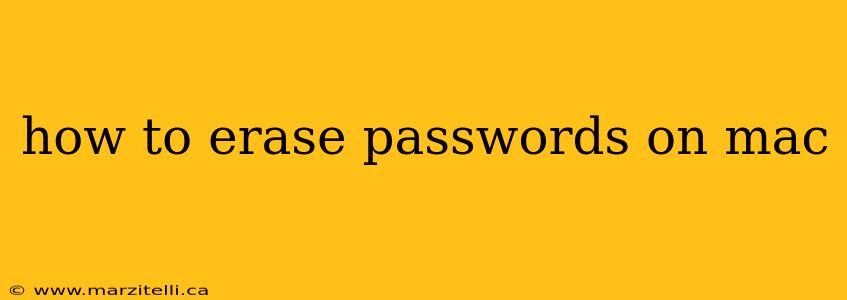 how to erase passwords on mac