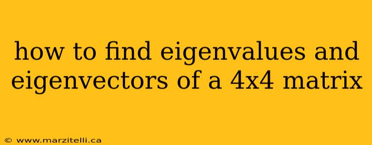 how to find eigenvalues and eigenvectors of a 4x4 matrix