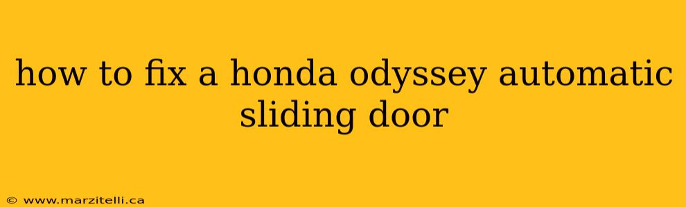 how to fix a honda odyssey automatic sliding door