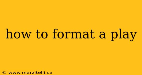how to format a play