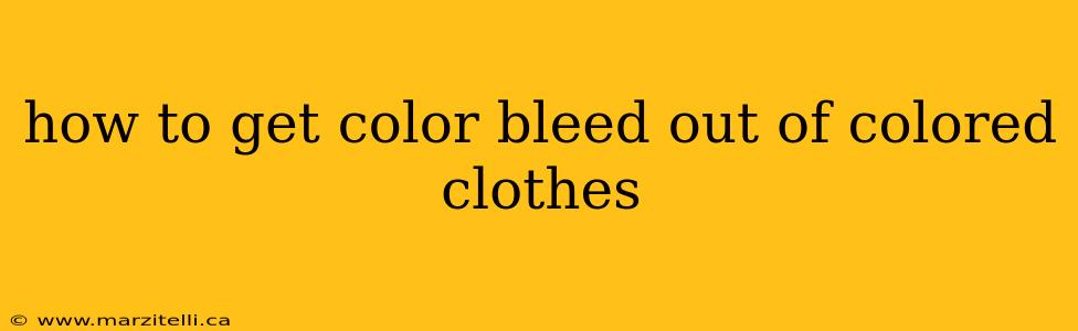 how to get color bleed out of colored clothes