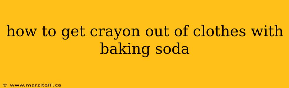 how to get crayon out of clothes with baking soda