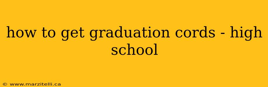 how to get graduation cords - high school