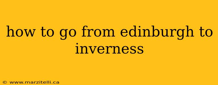 how to go from edinburgh to inverness