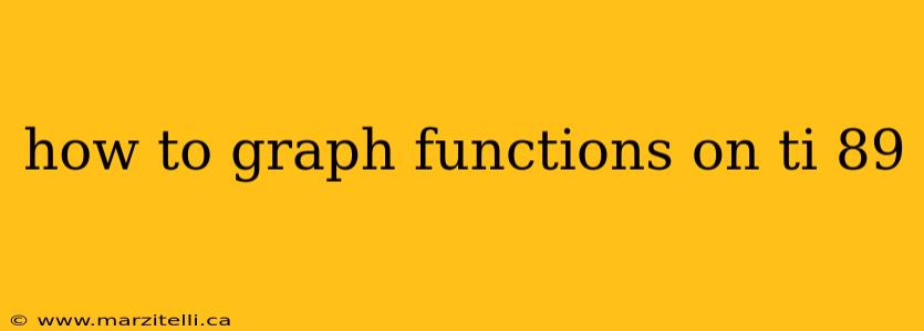 how to graph functions on ti 89