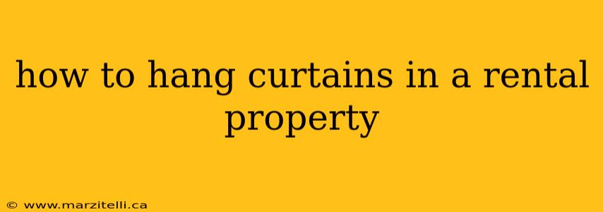 how to hang curtains in a rental property