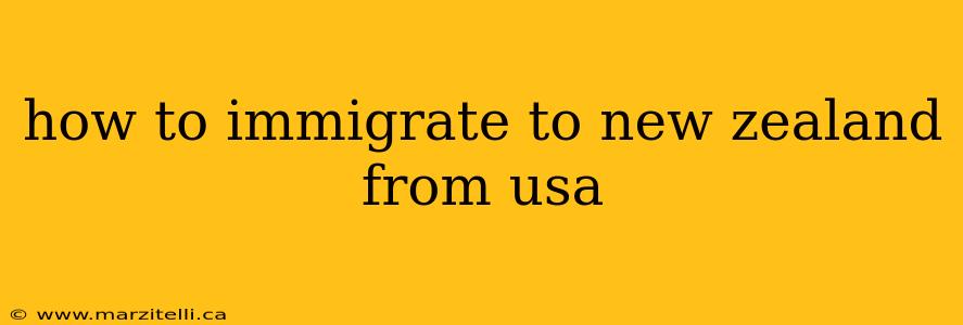 how to immigrate to new zealand from usa