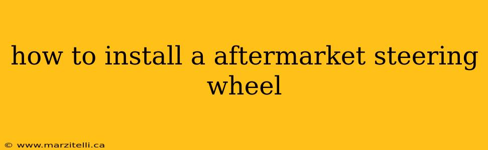 how to install a aftermarket steering wheel