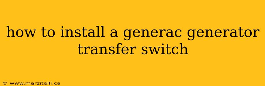 how to install a generac generator transfer switch