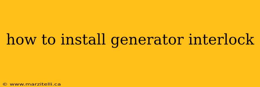 how to install generator interlock