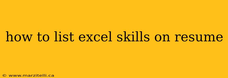 how to list excel skills on resume