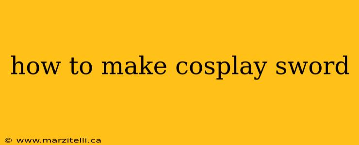 how to make cosplay sword