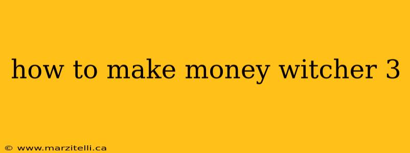how to make money witcher 3