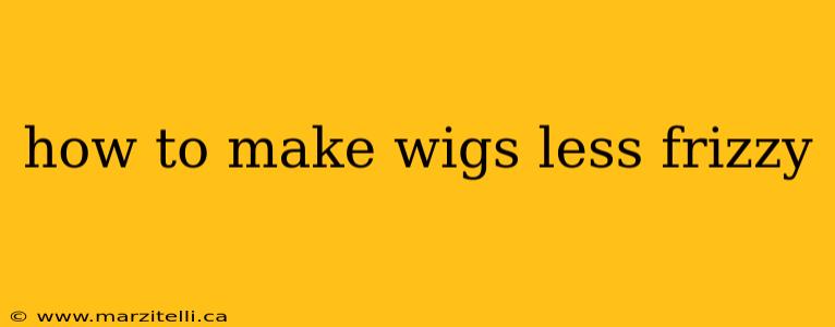 how to make wigs less frizzy