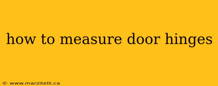 how to measure door hinges