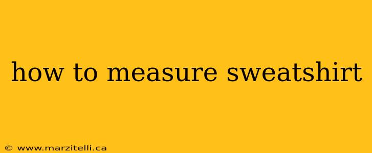 how to measure sweatshirt