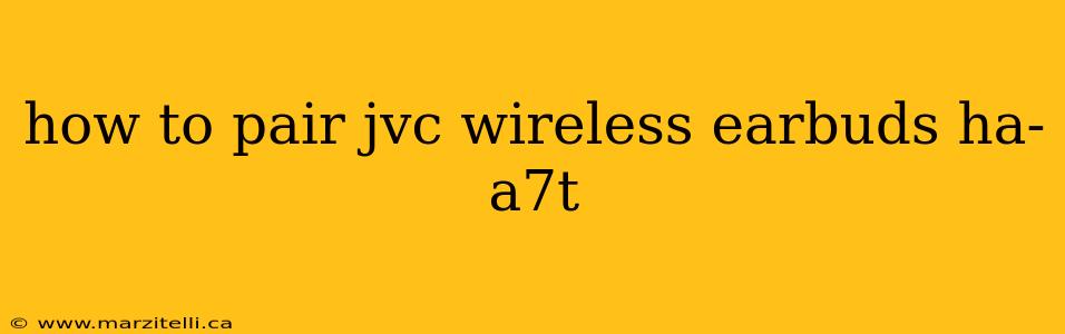 how to pair jvc wireless earbuds ha-a7t