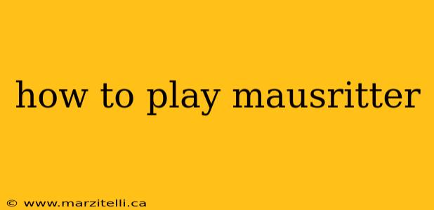 how to play mausritter