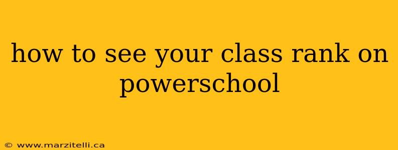 how to see your class rank on powerschool