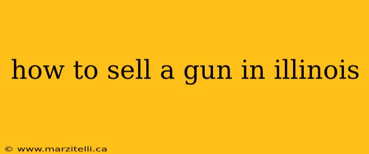 how to sell a gun in illinois