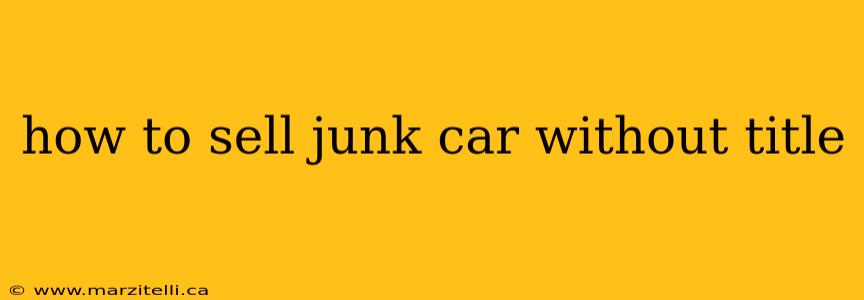 how to sell junk car without title