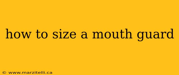 how to size a mouth guard