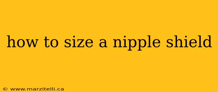 how to size a nipple shield