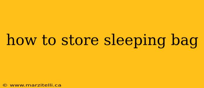 how to store sleeping bag