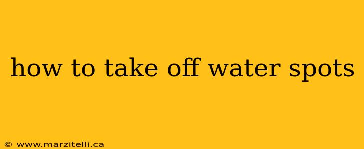 how to take off water spots