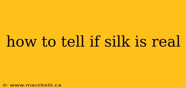 how to tell if silk is real