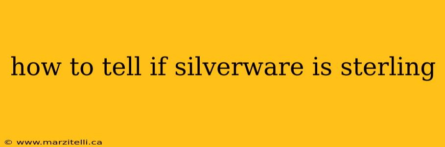 how to tell if silverware is sterling