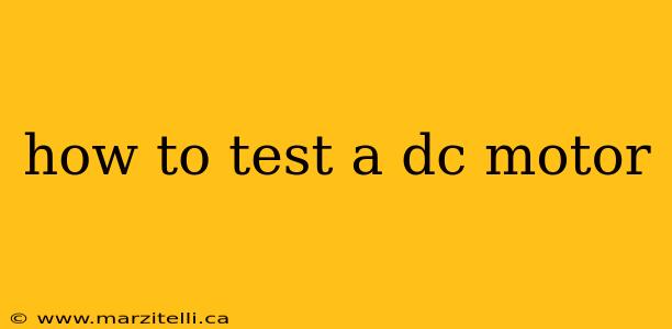 how to test a dc motor