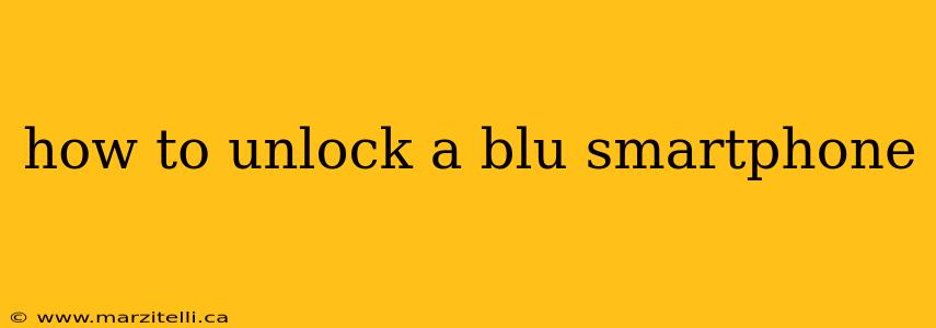 how to unlock a blu smartphone