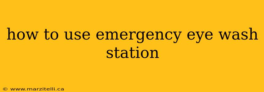 how to use emergency eye wash station