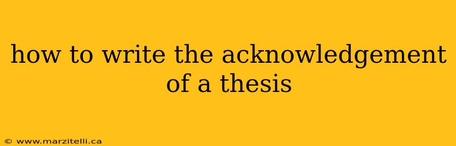 how to write the acknowledgement of a thesis