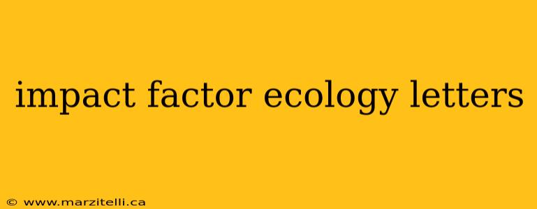 impact factor ecology letters