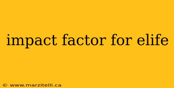 impact factor for elife