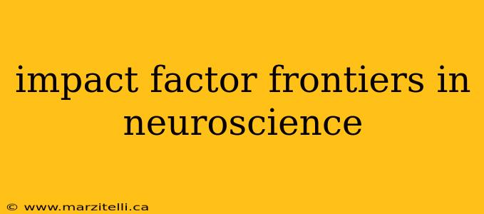 impact factor frontiers in neuroscience