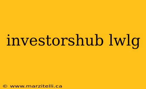 investorshub lwlg