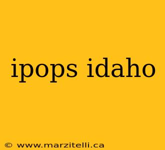 ipops idaho